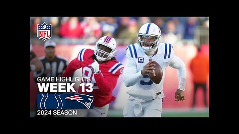 Indianapolis Colts vs. New England Patriots | 2024 Week 13 Game Highlights