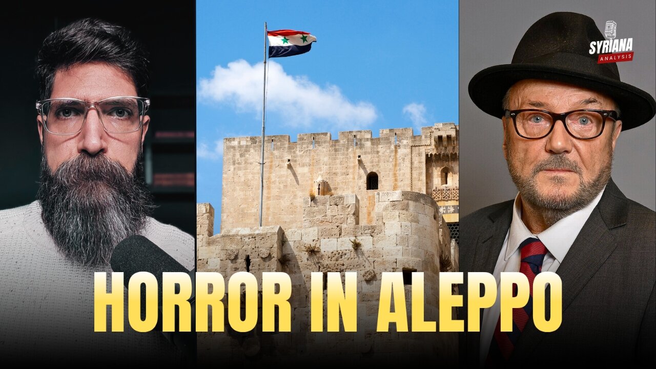 🔴 Aleppo Attack Was No Surprise, Here's Why! | Syriana Analysis & George Galloway