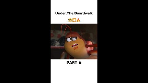Under the boardwalk -Part 6