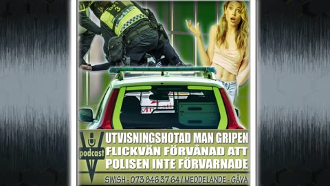 UTVISNINGSHOTAD MAN GRIPEN - FLICKVÄN FÖRVÅNAD ATT POLISEN INTE FÖRVARNADE