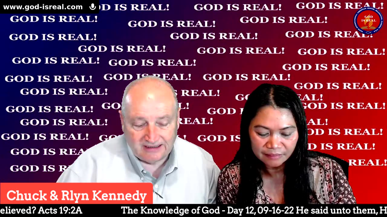 God is Real: 09-16-2022 The Knowledge of God Day 12th - By Pastor Chuck Kennedy