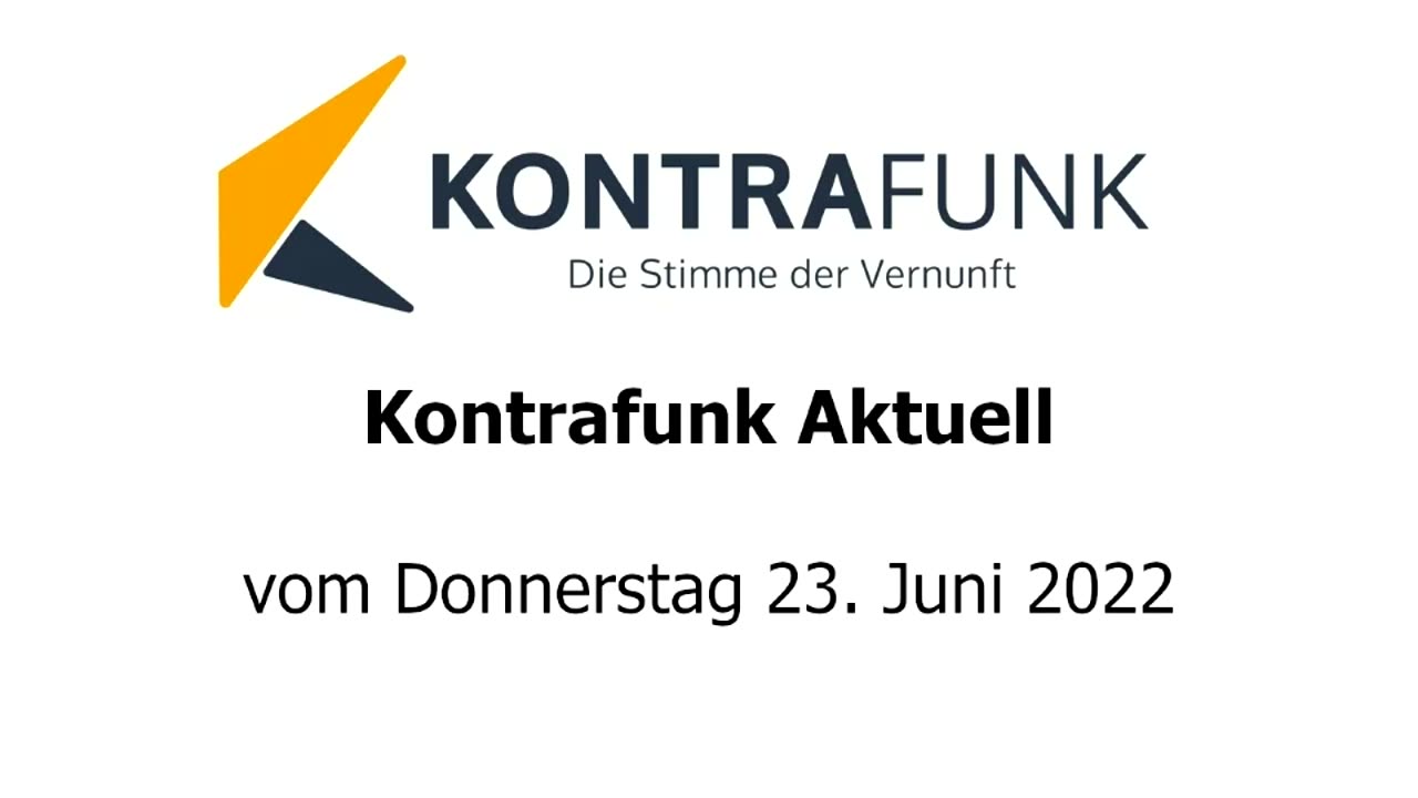 Kontrafunk aktuell vom 23. Juni 2022