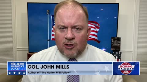 Securing America with Col. John Mills (part 1) | February 1, 2023