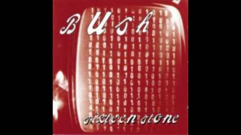 Bush - Sixteen Stones Mixtape