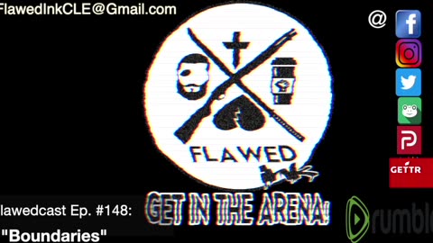 Flawedcast Ep. #148: "Boundaries"