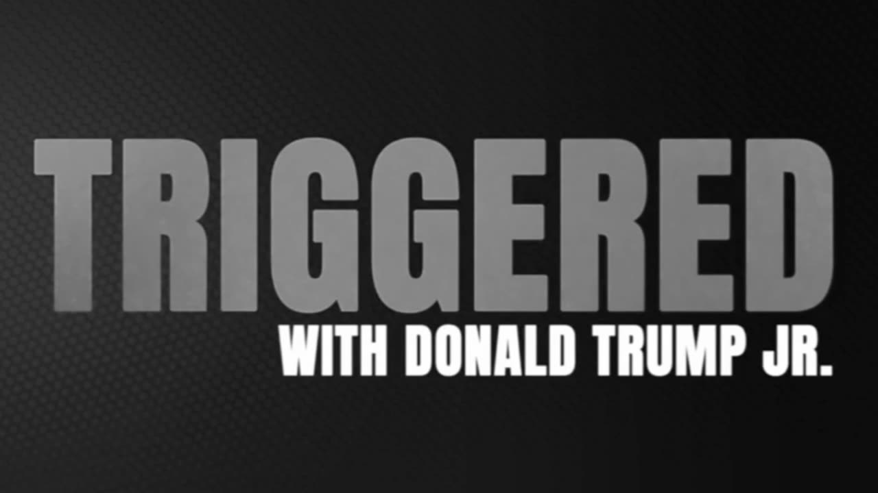 An Intro for Triggered w/ Don Jr.