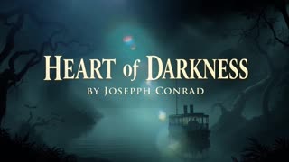 Heart of Darkness Audiobook | Joseph Conrad's Timeless Classic