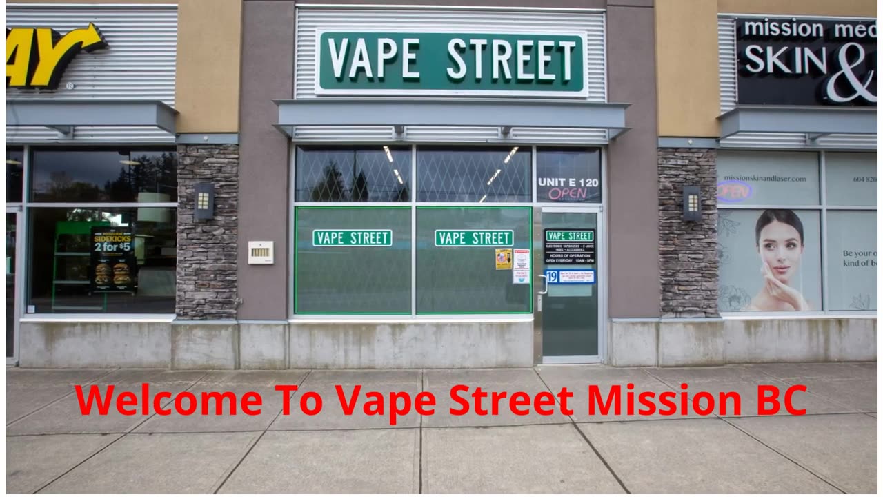 Vape Street : Top - Rated Vape Shop in Mission, BC