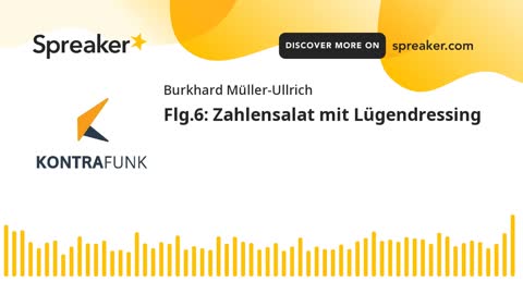 Die Sonntagsrunde mit Burkhard Müller-Ullrich - Folge 06 - Zahlensalat mit Lügendressing