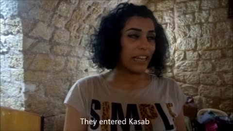 Kassab Resident, Suzy, Testimony of Terrorist/Turkish Attack on Kassab in March 2014
