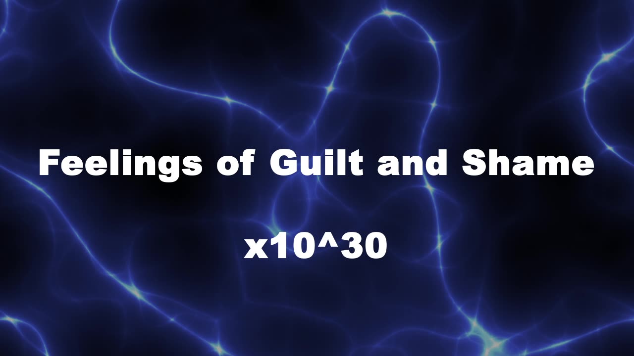 Amplified Reiki [AR] for Feelings of Guilt and Shame - 10^30 x Stronger Energy