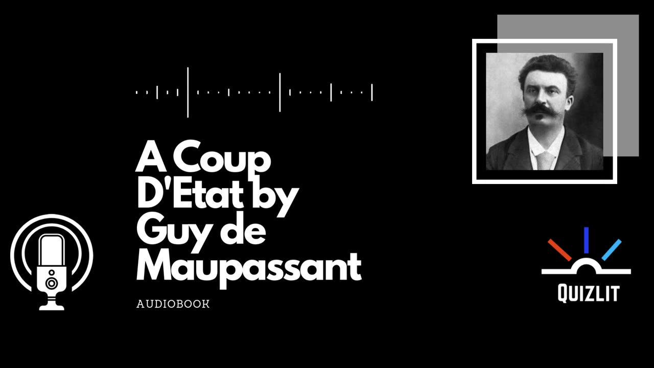 A Coup D'Etat by Guy De Maupassant - Short Story - Full Audiobook