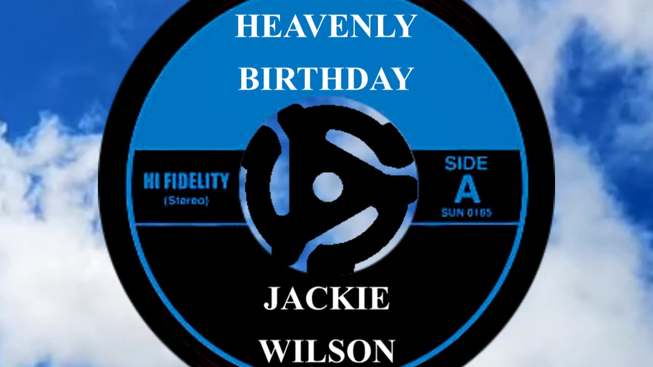 HEAVENLY BIRTHDAY JACKIE WILSON