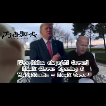 [Joe Biden sings/AI Cover] Black Clover Opening 3 Vickeblanka - Black Rover