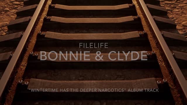 FILELIFE - Bonnie & Clyde (lyrics)