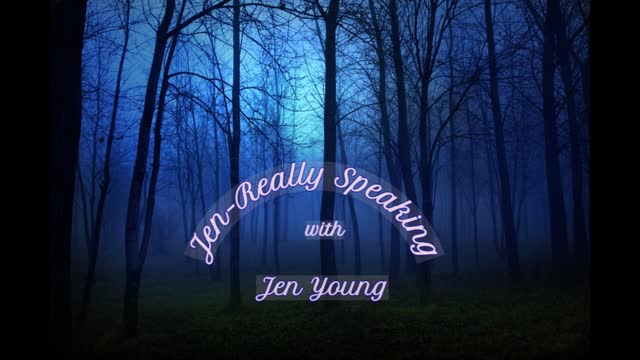 Jen-really Speaking - Dreams and Dreaming -with host Jen Young