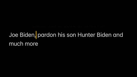Joe Biden Pardon his son Hunter Biden and more
