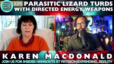 305 Karen MacDonald Parasitic Lizard Turds with Directed Energy Weapons