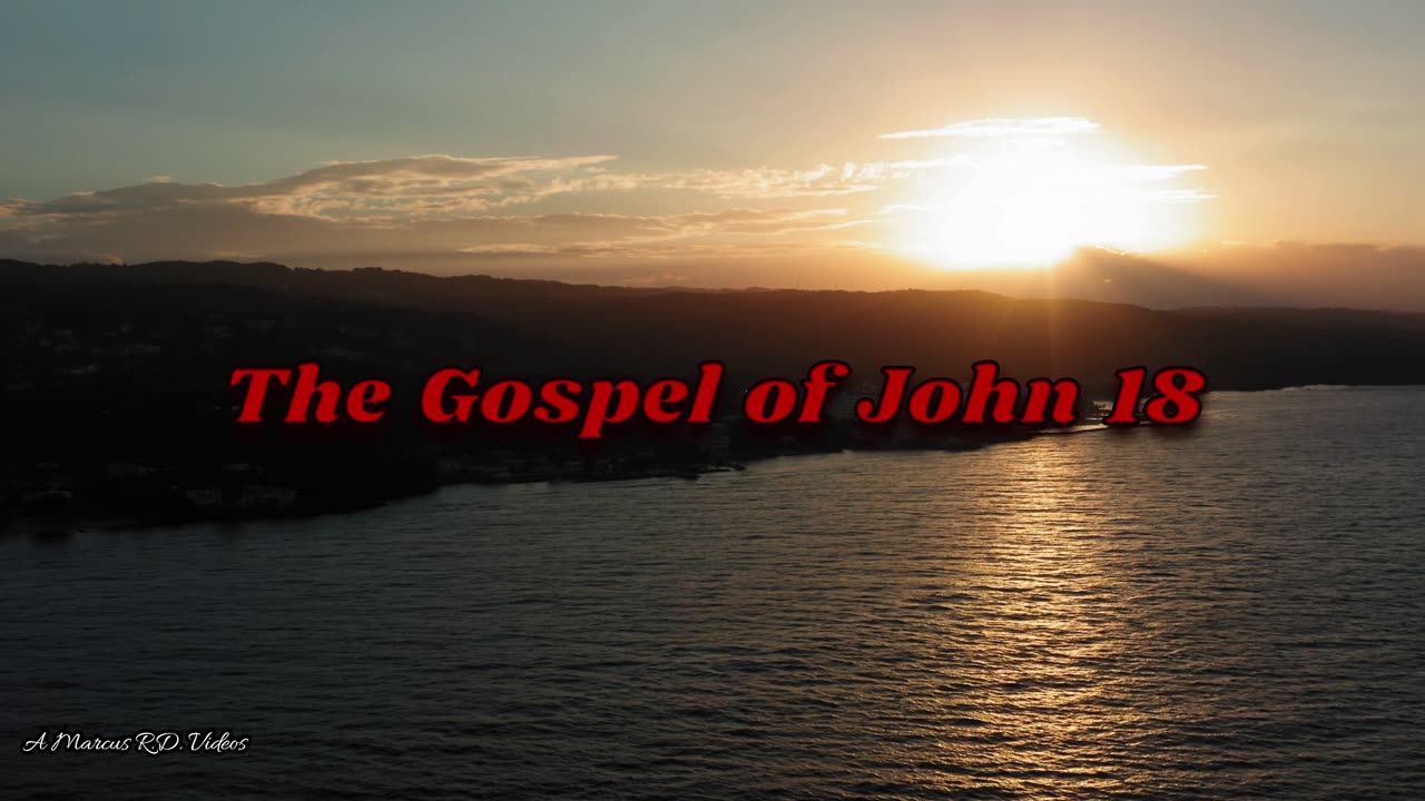 The Gospel of John 18