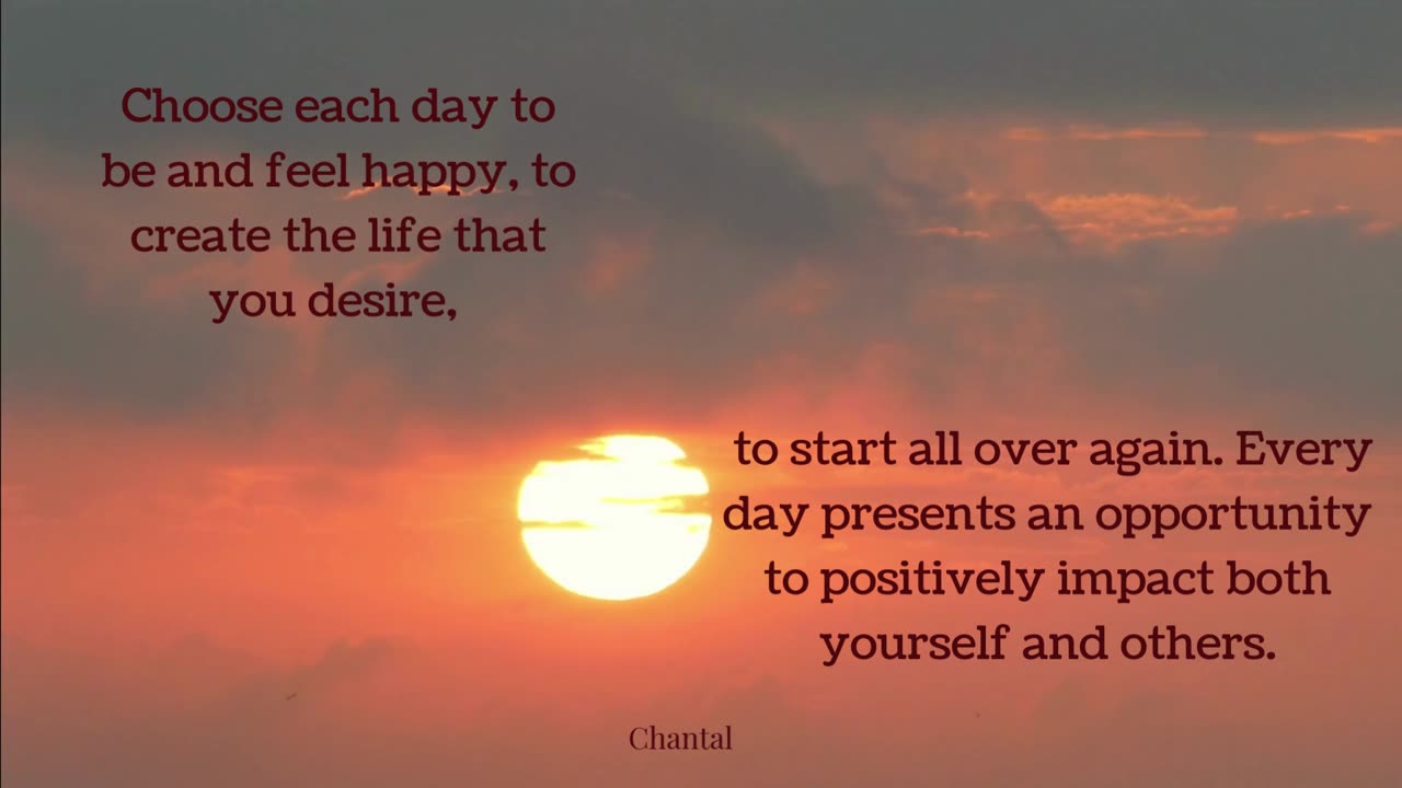 Choose each day