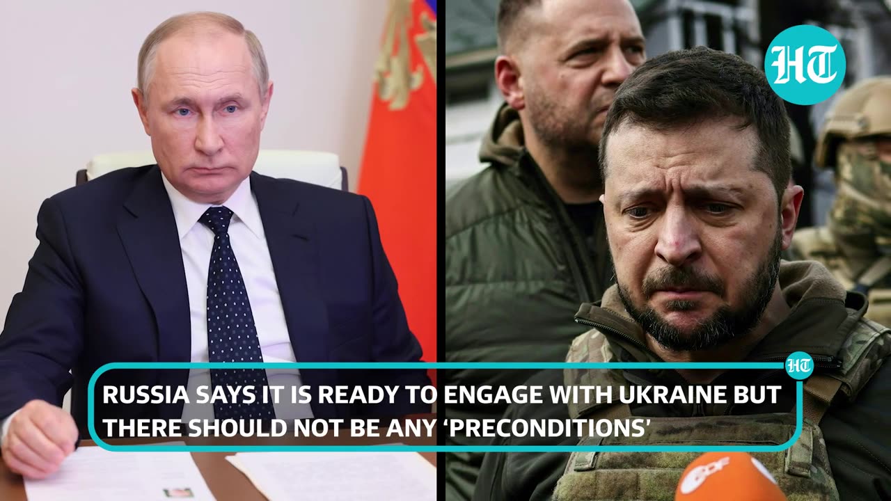 Russia wants talks with Ukraine amid war | ‘Ready for negotiations without preconditions’