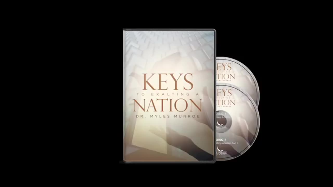 Keys To Exalting A Nation Part 1 - Dr. Myles Munroe