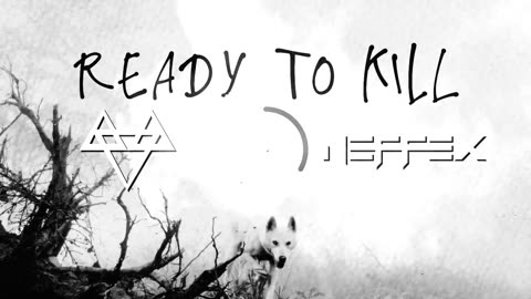 Ready To Kill 🐺 Music Song