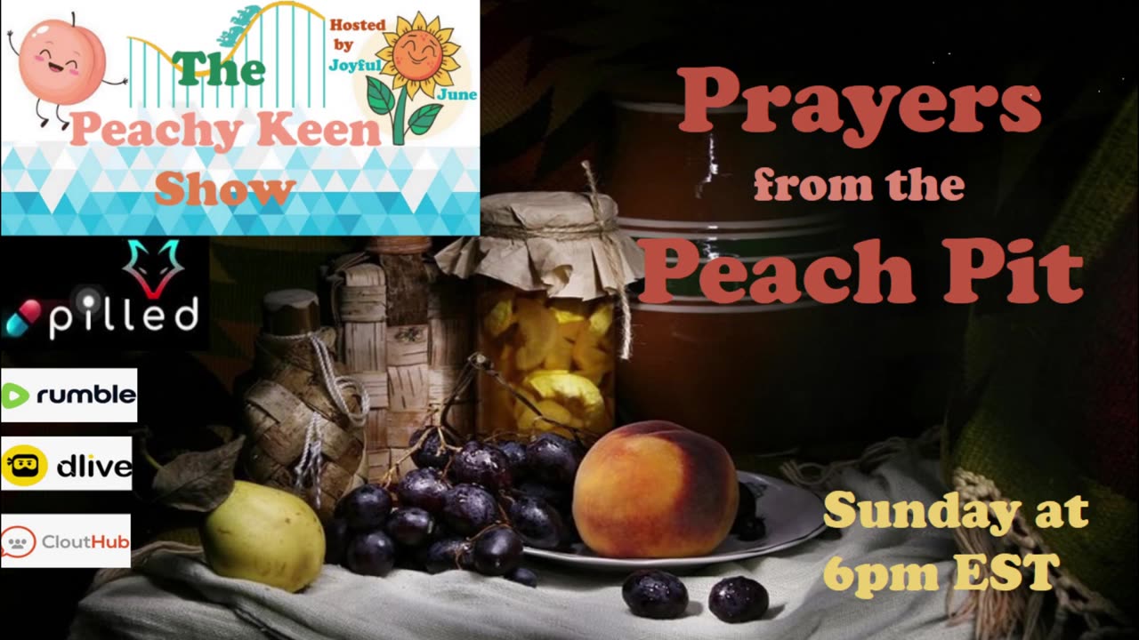 The Peachy Keen Show- Episode 85 Prayers from the Peach Pit