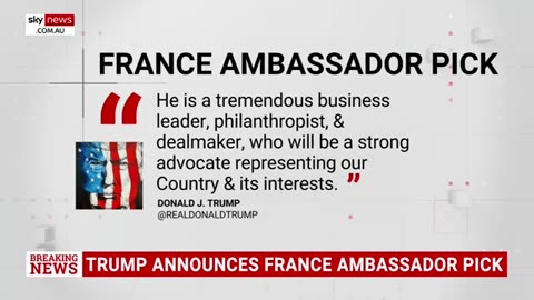 Trump announces Charles Kushner as next US ambassador to France