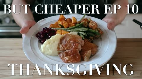 A Whole Thanksgiving Dinner for 35 Dollars | But Cheaper