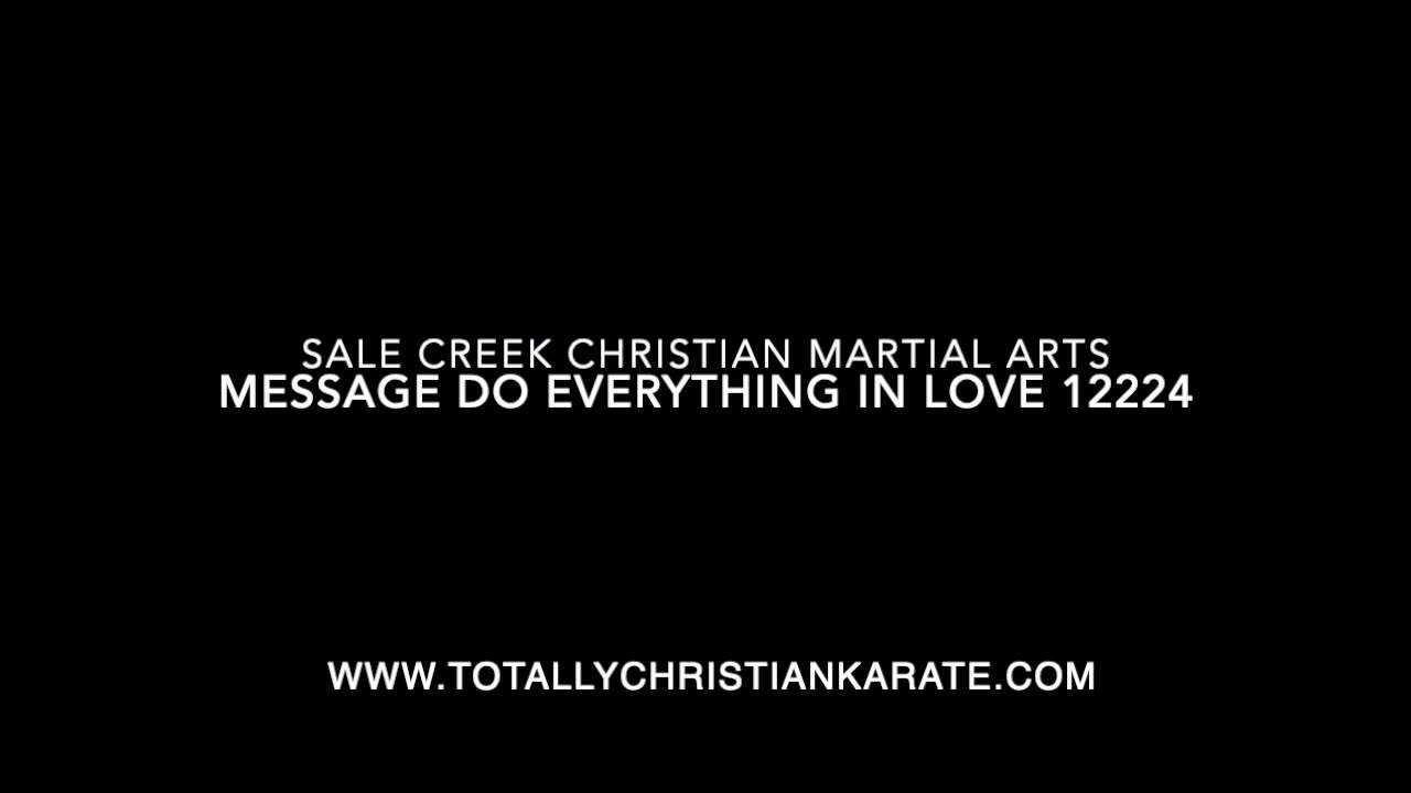 Totally Christian Karate Message Do Everything in Love 12224