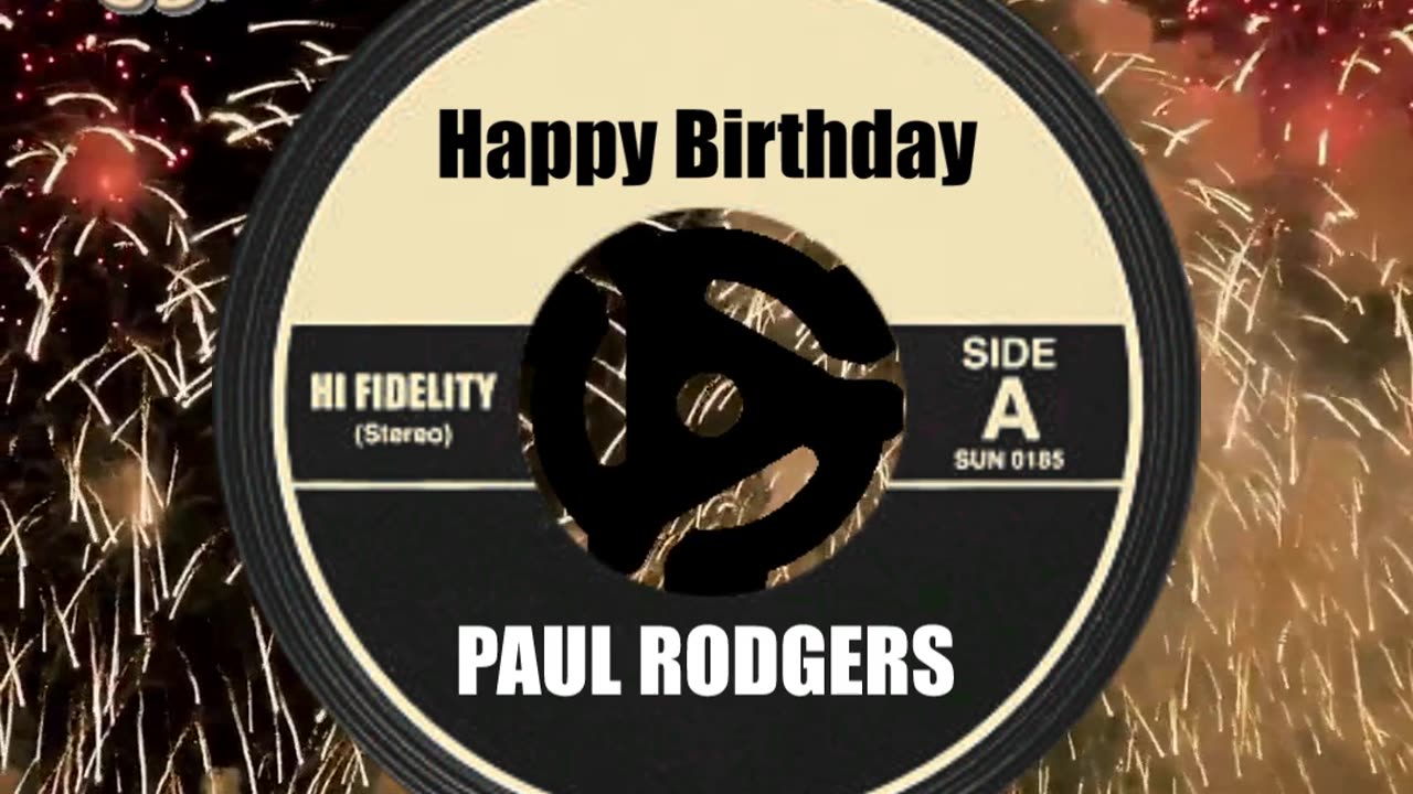 HAPPY BIRTHDAY PAUL RODGERS