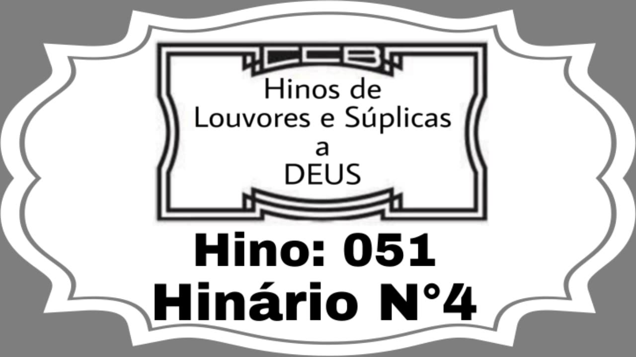 Hino: 051 - Hinário N°4