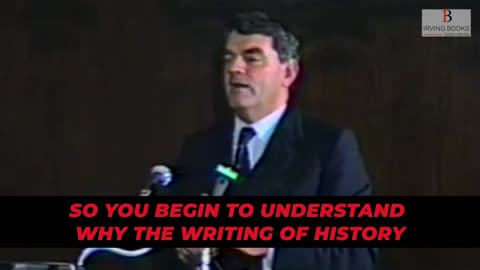 WW2 Historian David Irving explains how we get our "traditional history".