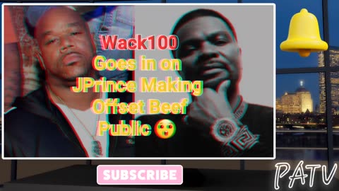 ENews ~ #Wack100 Goes in #JPrince Making #Offset Beef Public 😒 🐁 🐭