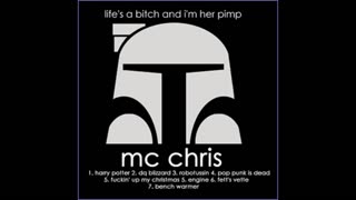 MC Chris - Life's A Bitch And I'm Her Pimp Mixtape