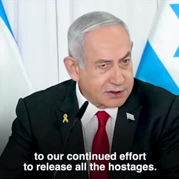 Benjamin Netanyahu thanks Donald J. Trump for his strong statement on the need for Hamas to release hostages