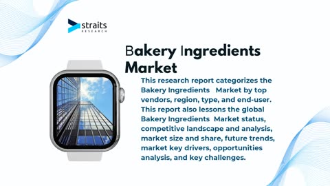 Bakery Ingredients Market Size, Share & Growth Report by 2032