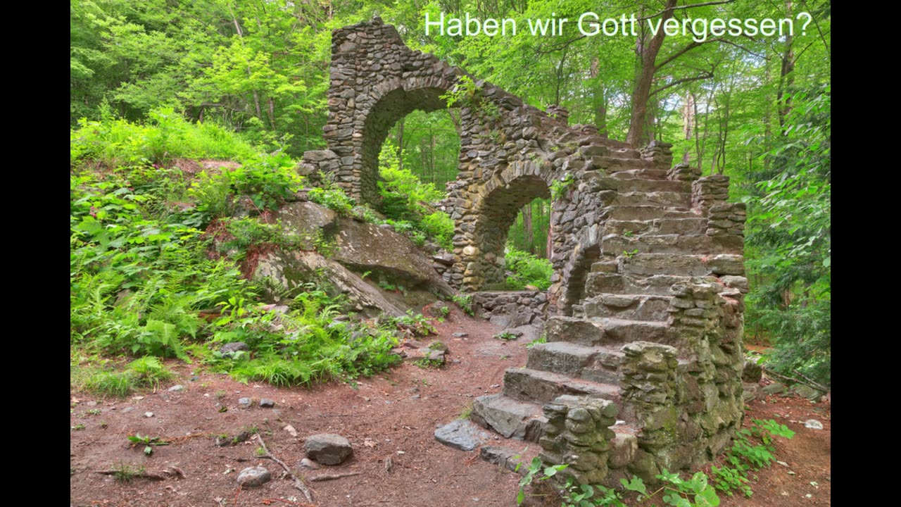 Haben wir Gott vergessen?