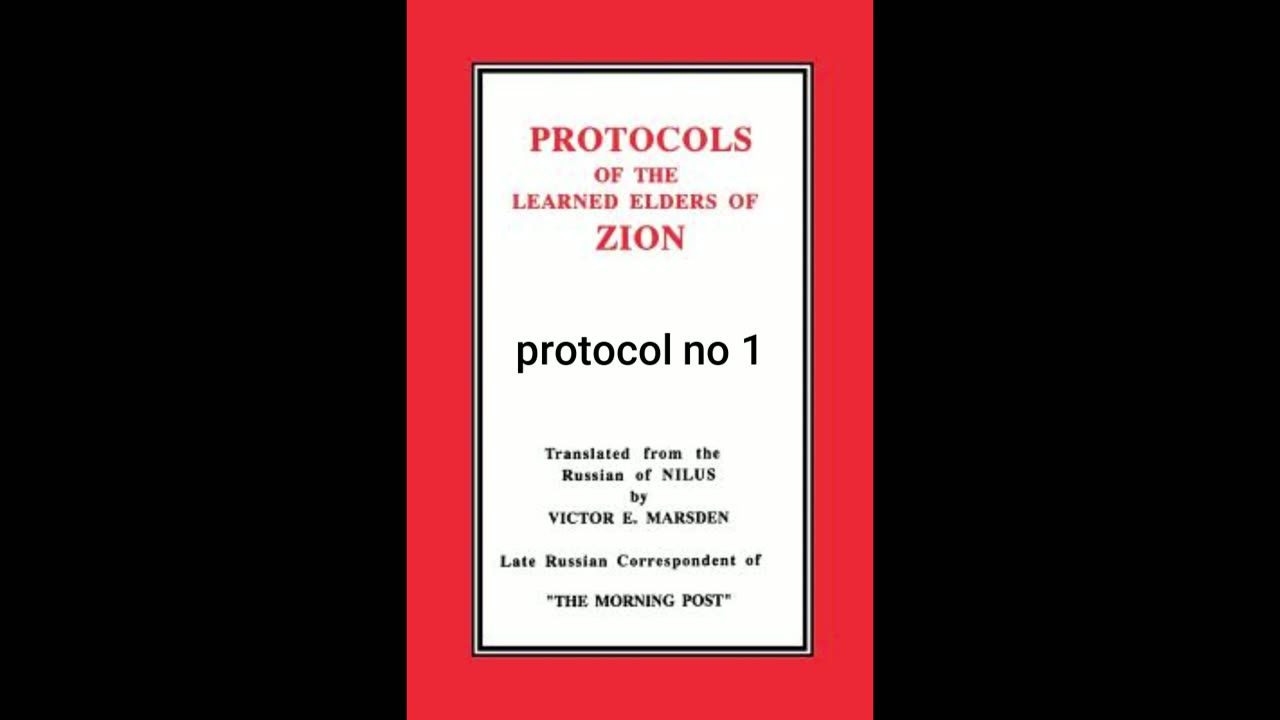 The Protocols Of The Learned Elders Of Zion. Part 1. Protocol No 1