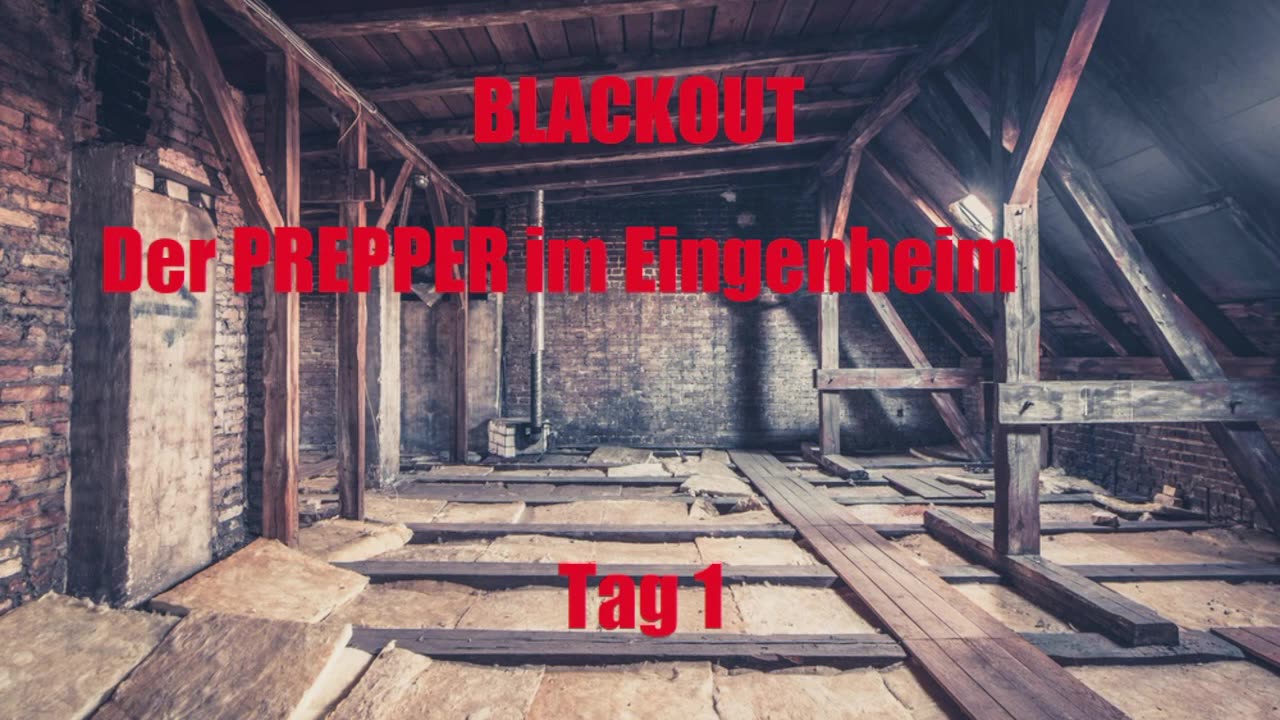 BLACKOUT DER PREPPER IM EIGENHEIM TEIL 1