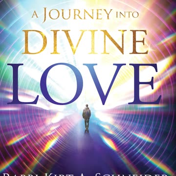 A Journey Into Divine Love - Rabbi Kirt Schneider