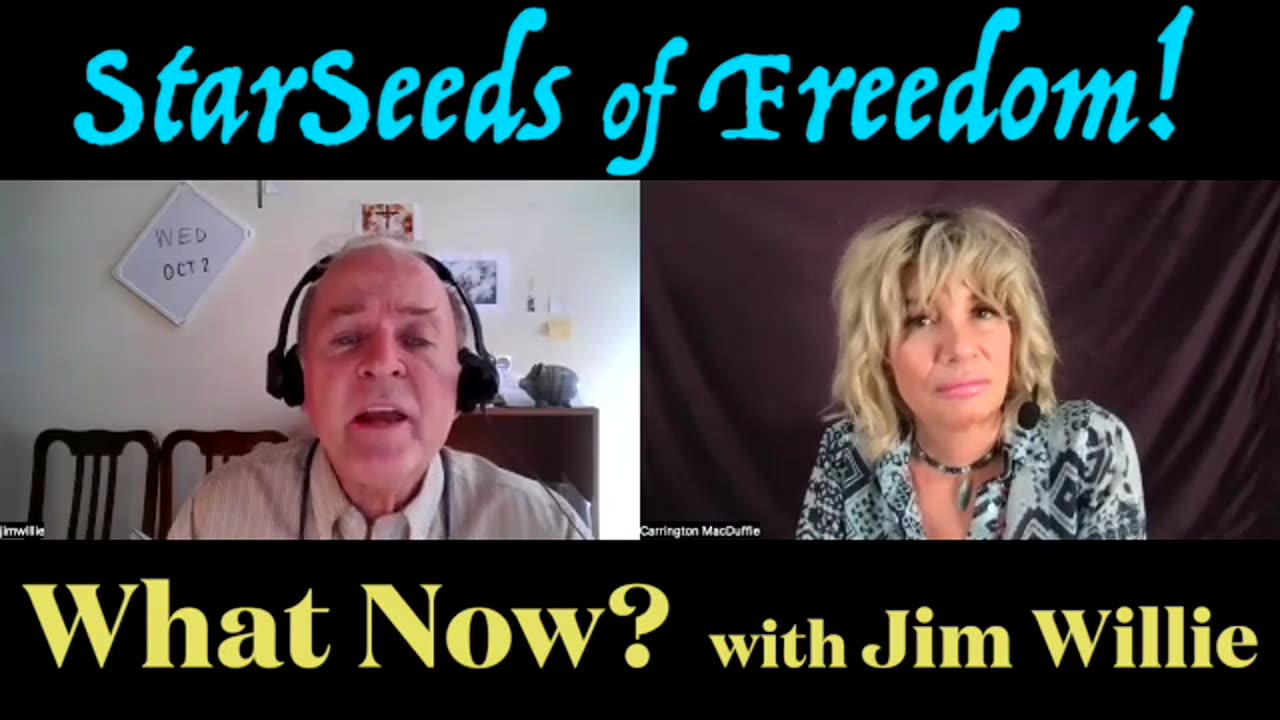 CARRiNGTON MacDUFFiE - StarSeeds of Freedom! "What Now?" with Jim Willie