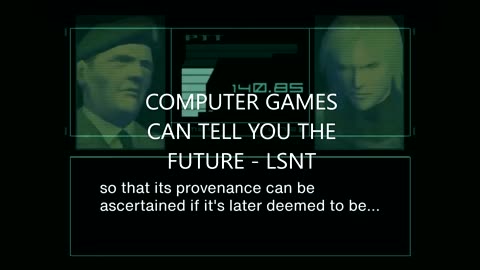 Dont you just love computer games? Depends if they tell me the FUTURE!