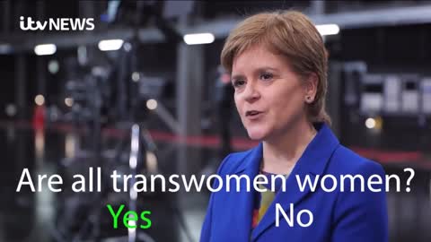 Scottish leader Nicola Sturgeon can’t answer the question Are all transwomen women?