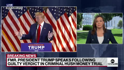 Trump speaks following guilty verdict in criminal hush money trial ABC News