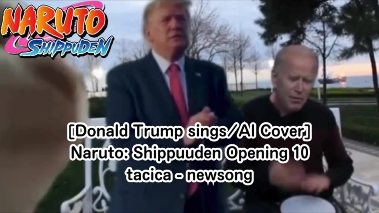 [Donald Trump AI Cover] Naruto: Shippuden Opening 10 | tacica - "newsong" tacica