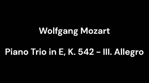 Piano Trio in E, K. 542 - III. Allegro