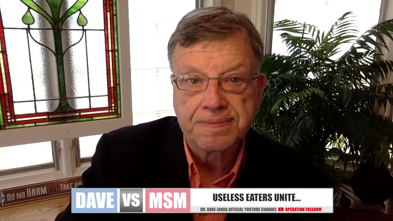 If Useless Eaters Don't Unite. They May Not Be Eating Much Longer. Dr. Dave Janda 5-7-3024