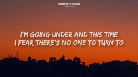 Someone You Loved - Lewis Capaldi - (Lyrics)